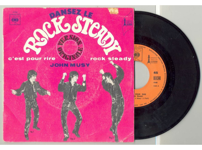 45 Tours JOHN MUSY "C'EST POUR RIRE" / "ROCK STEADY"
