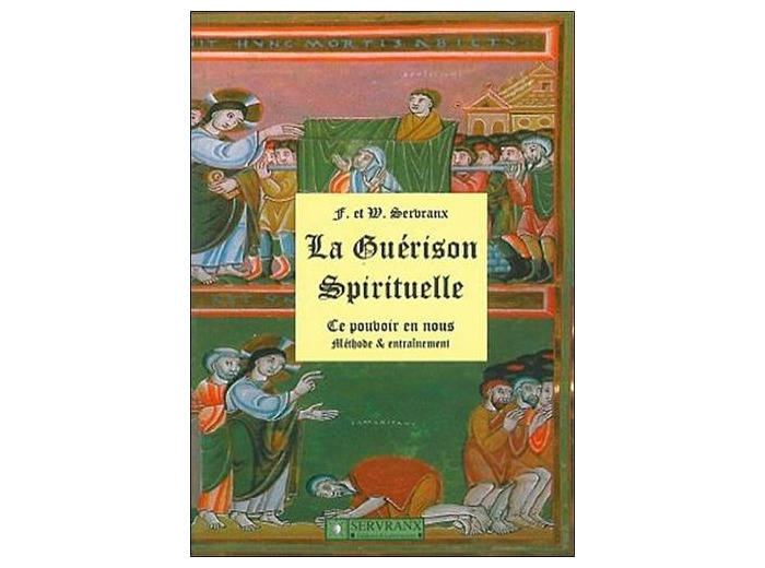 LA GUERISON SPIRITUELLE. - Méthode entraînement