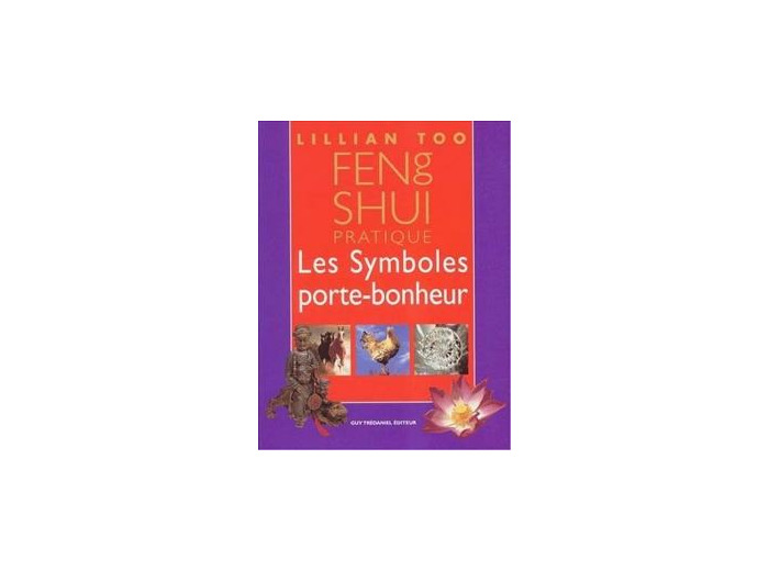 Feng Shui. Les symboles porte-bonheur
