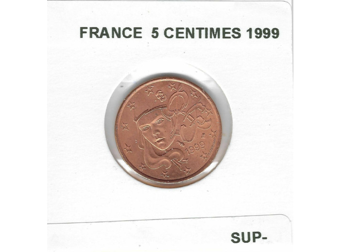 FRANCE 1999 5 CENTIMES SUP-
