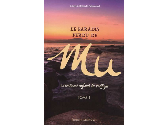 Le Paradis perdu de Mû Tome 1