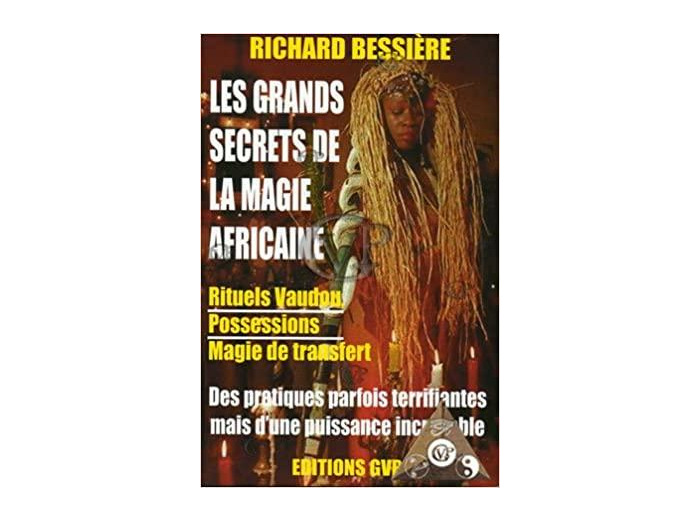 LES GRANDS SECRETS DE LA MAGIE AFRICAINE