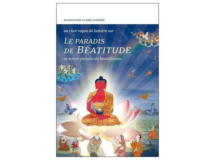 Le paradis de béatitude et autres paradis du bouddhisme