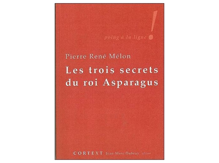 Les trois secrets du roi Asparagus