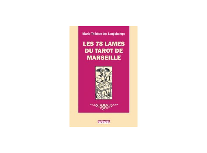Les 78 lames du tarot de Marseilles
