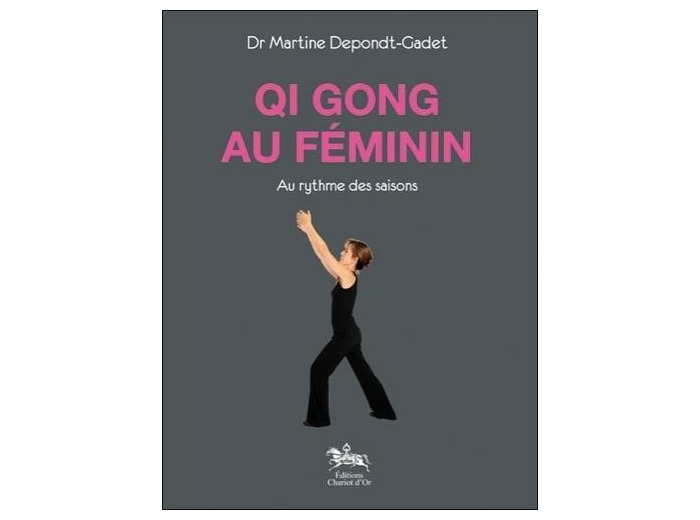 Qi Gong au féminin - Au rythme des saisons
