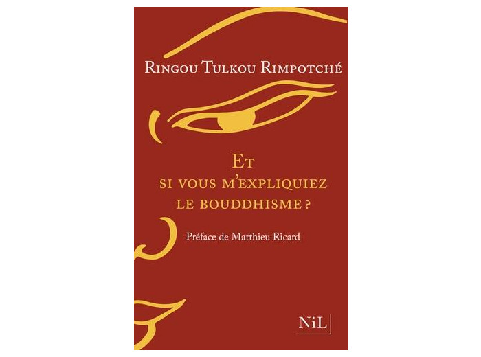 Et si vous m'expliquiez le bouddhisme