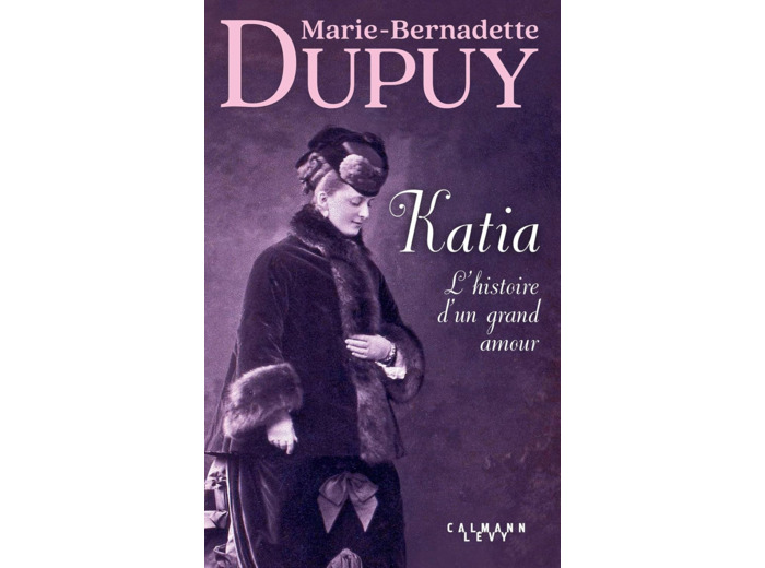 KATIA L'HISTOIRE D'UN GRAND AMOUR