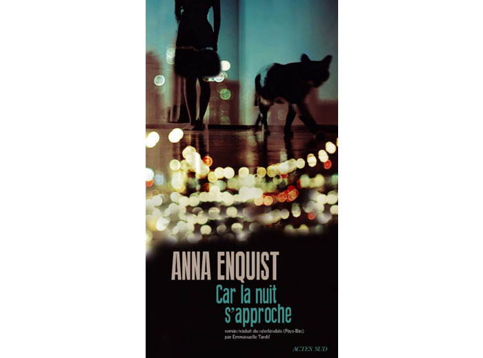 CAR LA NUIT S'APPROCHE