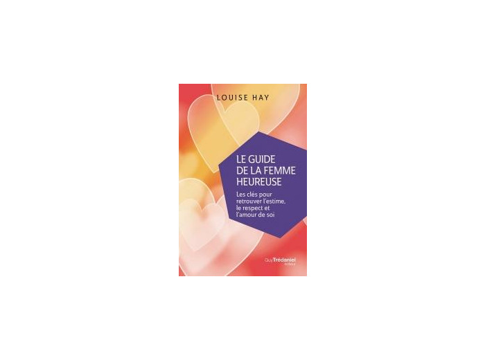 Le guide de la femme heureuse (Poche)