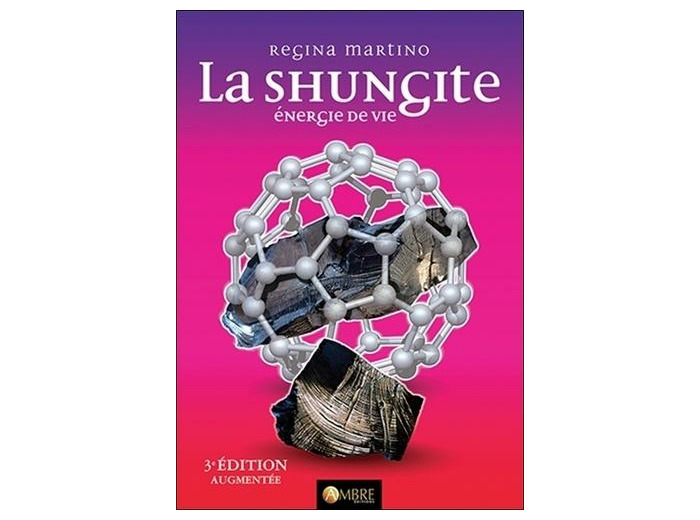 La Shungite - Energie de vie