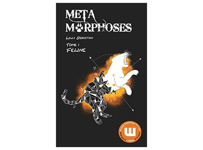 Métamorphoses - féline - tome 1