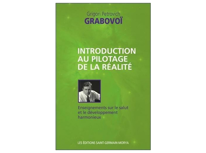 Introduction au pilotage de la réalité - Enseignements sur le salut et le développement harmonieux