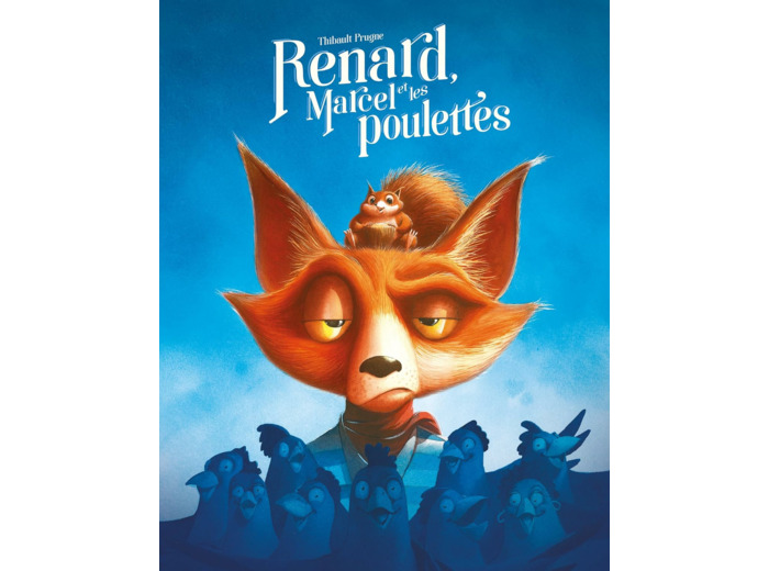 RENARD - T02 - RENARD, MARCEL ET LES POULETTES