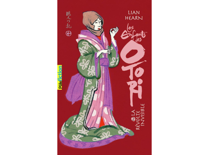 LES ENFANTS DES OTORI - VOL02 - LA REVOLTE INVISIBLE
