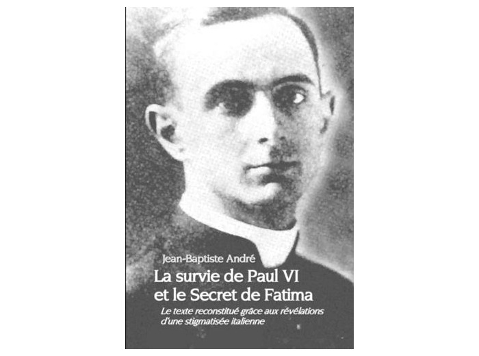 La Survie de Paul VI Et Le Secret de Fatima