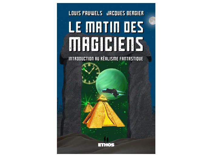 Le matin des magiciens - Introduction au réalisme fantastique - Grand Format