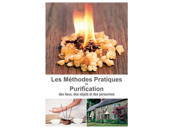 Méthodes pratiques de purification. Des lieux, des objets et des personnes