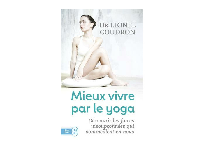 Mieux vivre par le yoga