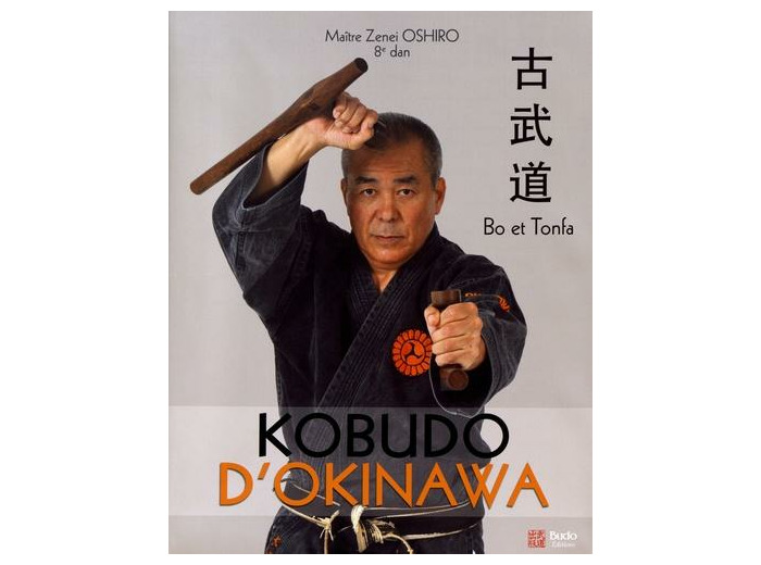 Kobudo d'Okinawa - Bo et Tonfa