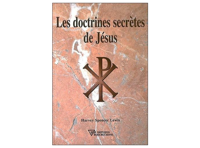 Les doctrines secrètes de Jésus