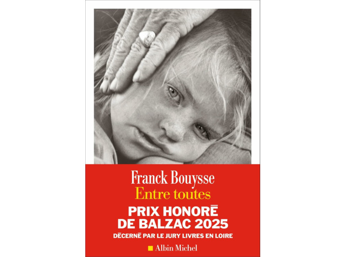 ENTRE TOUTES - PRIX HONORE DE BALZAC 2025