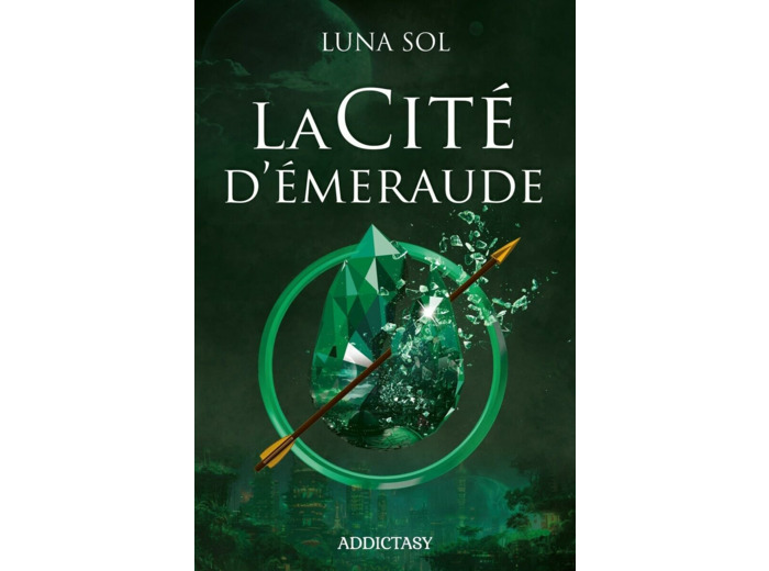LA CITE D'EMERAUDE