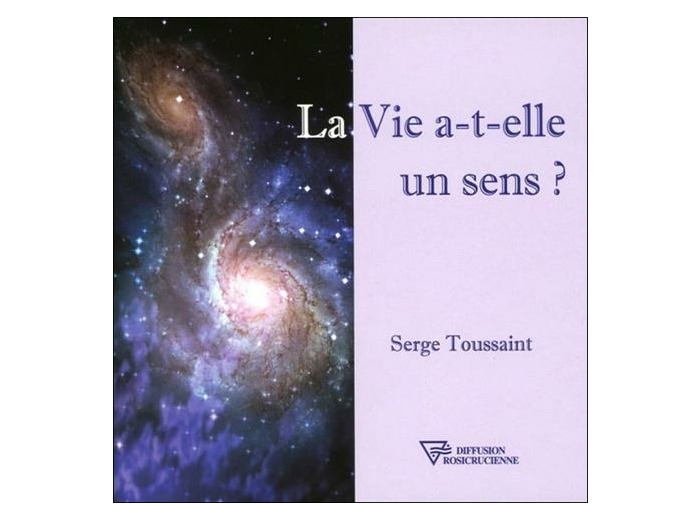 La vie a-t-elle un sens ?