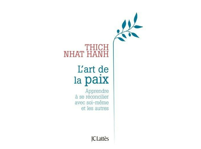 L'art de la paix - Apprendre à se réconcilier avec soi-même et les autres - Grand Format