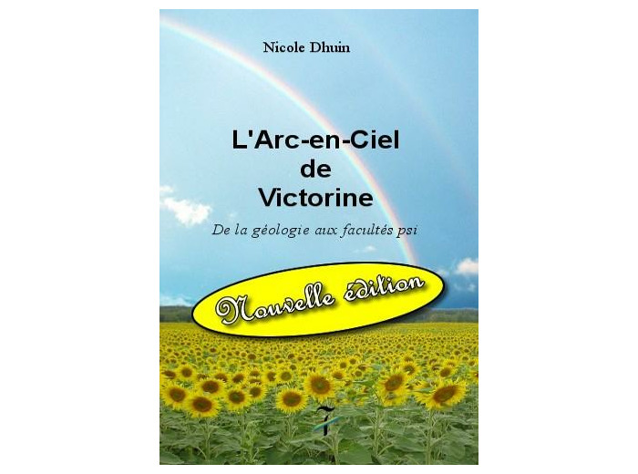 L'arc-en-ciel de Victorine