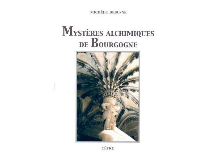 Mystères alchimiques de Bourgogne