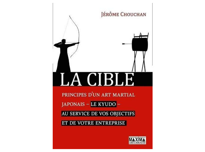 La cible, les principes d'un art martial japonais, le kyudo, au service de votre entreprise