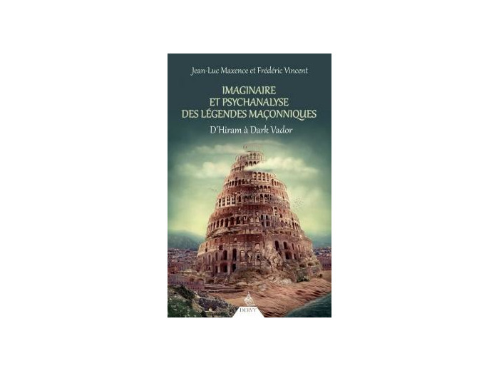 Imaginaire et psychanalyse des légendes maçonniques