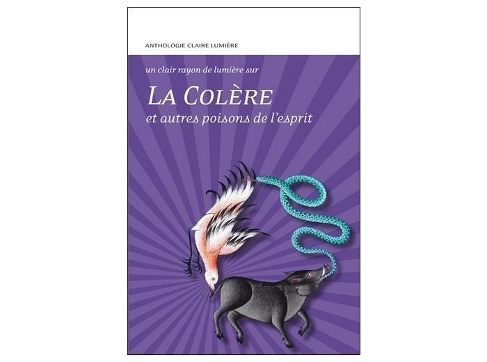 La colère et autres poisons de l'esprit