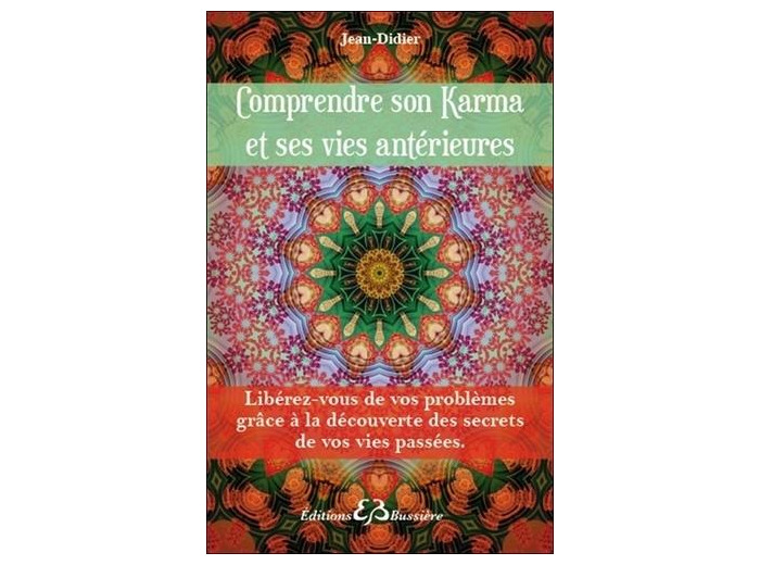 Comprendre son karma et ses vies antérieures