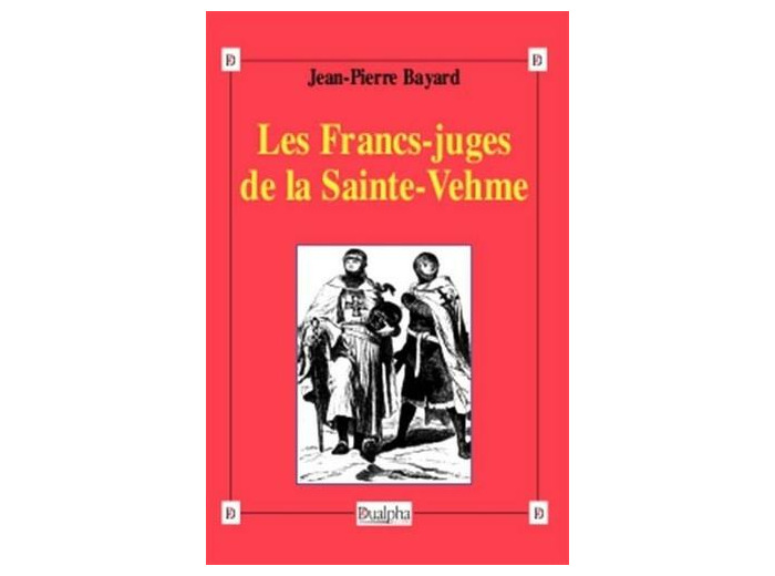 Les Francs-juges de la Sainte-Vehme