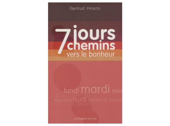 7 jours 7 chemins vers le Bonheur