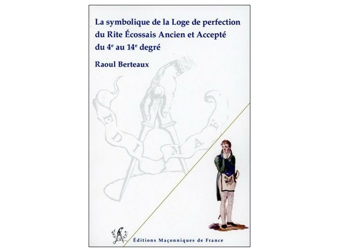 La symbolique de la loge de perfection du Reaa du 4e au 14e degré