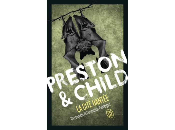 LA CITE HANTEE - UNE ENQUETE DE L'INSPECTEUR PENDERGAST