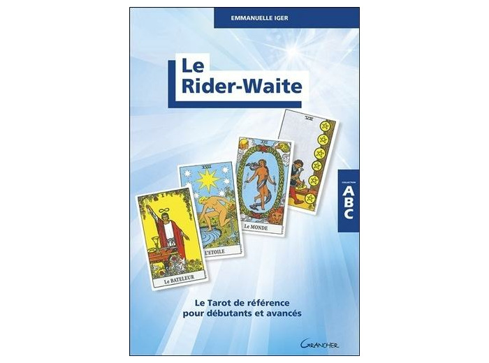 Le Rider-Waite - Le tarot de référence pour débutants et avancés -