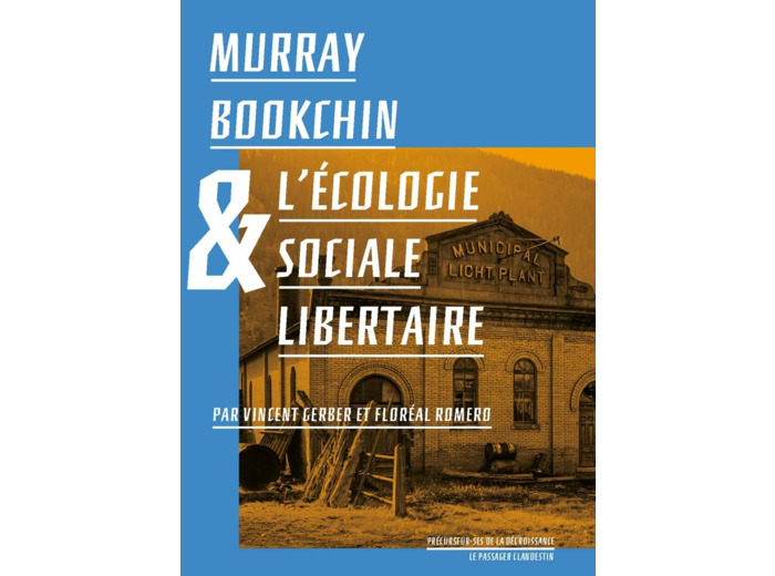 MURRAY BOOKCHIN ET L'ECOLOGIE SOCIALE LIBERTAIRE