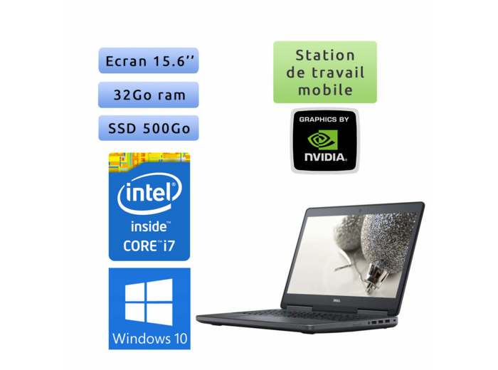 Dell Precision 7520 - Windows 10 - i7 32Go 500Go SSD - 15.6 - Webcam - M2200 - Station de Travail Mobile PC Ordinateur
