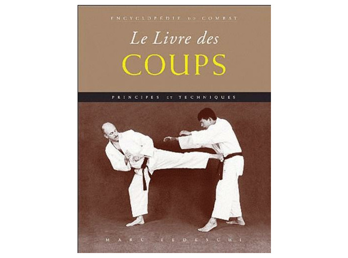 Le livre des coups - Principes & techniques