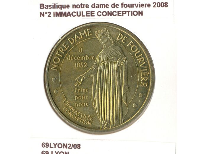 69 LYON BASILIQUE NOTRE DAME DE FOURVIERE N2 IMMACULEE CONCEPTION 2008 SUP-