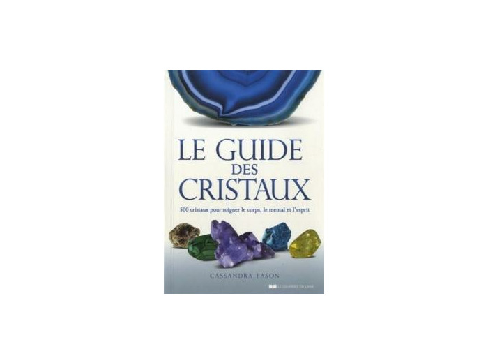 Le Guide des Cristaux