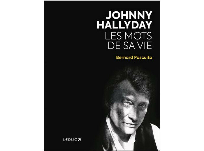 Johnny Hallyday, Les mots de sa vie