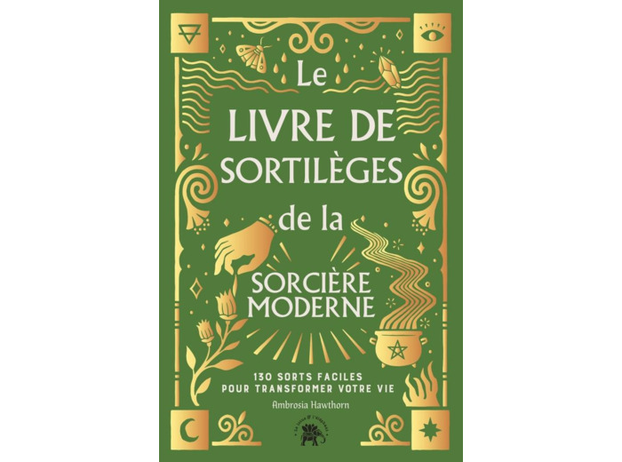 Le livre des sortilèges de la sorcière moderne