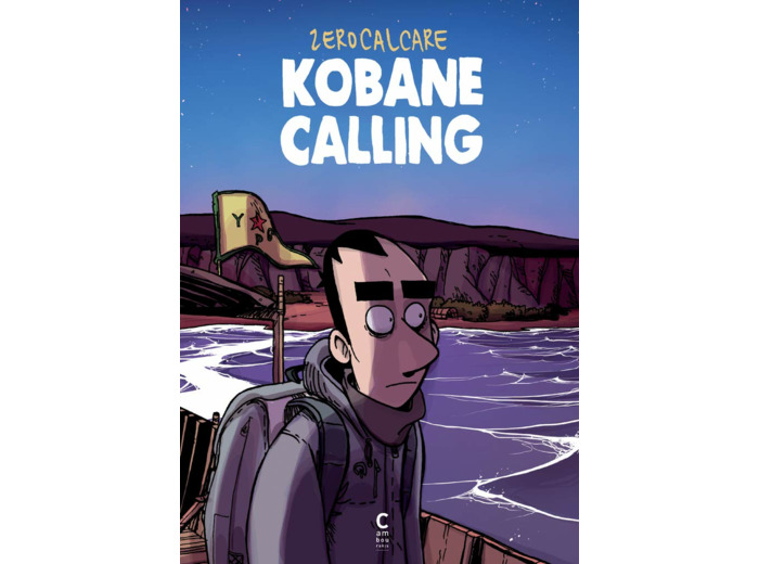 KOBANE CALLING - NOUVELLE EDITION AUGMENTEE
