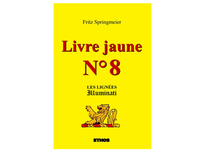 Livre jaune N° 8 - Les lignées illuminati