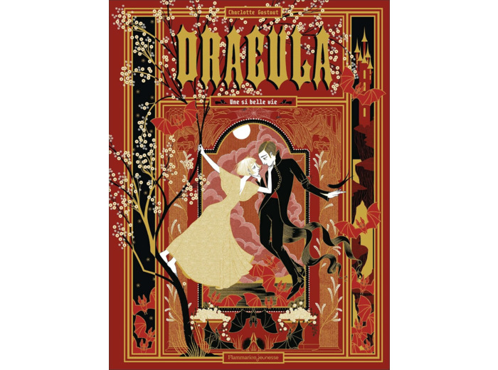 DRACULA - UNE SI BELLE VIE